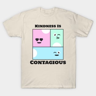 Awareness Kindness Is Contagious T-Shirt